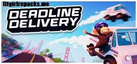 DEADLINE DELIVERY