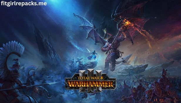 Total War WARHAMMER III Download
